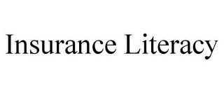 INSURANCE LITERACY