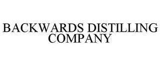 BACKWARDS DISTILLING COMPANY