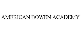 AMERICAN BOWEN ACADEMY