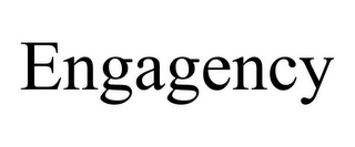 ENGAGENCY