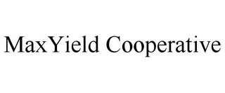 MAXYIELD COOPERATIVE