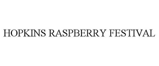 HOPKINS RASPBERRY FESTIVAL