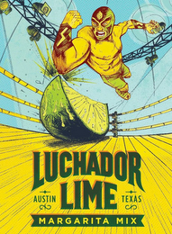 LUCHADOR LIME MARGARITA MIX AUSTIN TEXAS