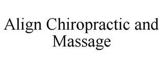 ALIGN CHIROPRACTIC AND MASSAGE