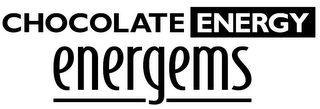 CHOCOLATE ENERGY ENERGEMS