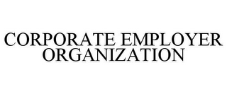 CORPORATE EMPLOYER ORGANIZATION