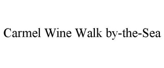 CARMEL WINE WALK BY-THE-SEA