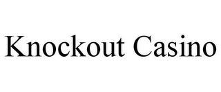 KNOCKOUT CASINO