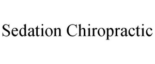 SEDATION CHIROPRACTIC