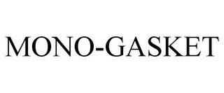 MONO-GASKET