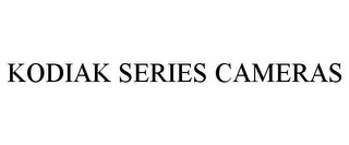 KODIAK SERIES CAMERAS