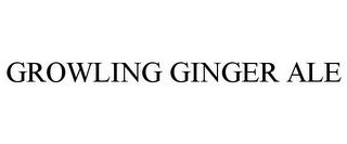 GROWLING GINGER ALE