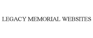 LEGACY MEMORIAL WEBSITES