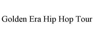 GOLDEN ERA HIP HOP TOUR