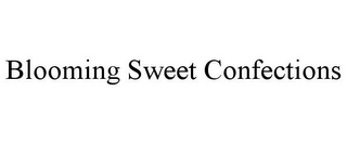 BLOOMING SWEET CONFECTIONS