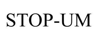 STOP-UM