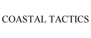 COASTAL TACTICS