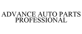 ADVANCE AUTO PARTS PROFESSIONAL