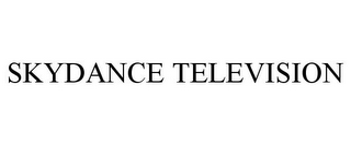 SKYDANCE TELEVISION