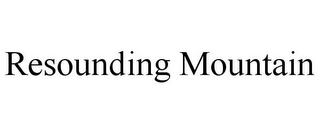RESOUNDING MOUNTAIN