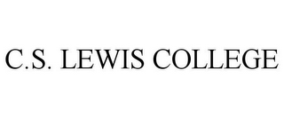 C.S. LEWIS COLLEGE