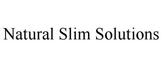 NATURAL SLIM SOLUTIONS