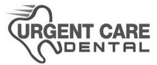 URGENT CARE DENTAL