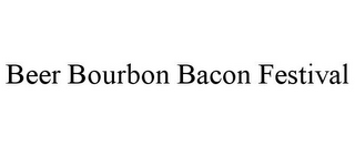 BEER BOURBON BACON FESTIVAL