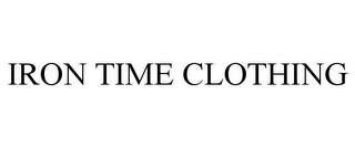 IRON TIME CLOTHING
