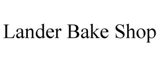 LANDER BAKE SHOP