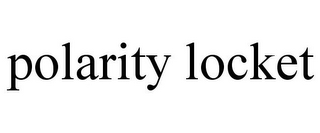 POLARITY LOCKET