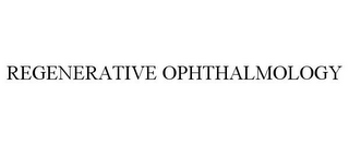 REGENERATIVE OPHTHALMOLOGY