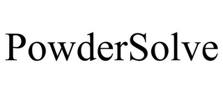 POWDERSOLVE