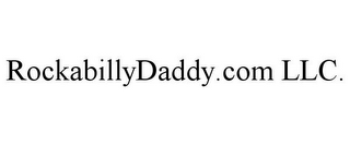 ROCKABILLYDADDY.COM LLC.