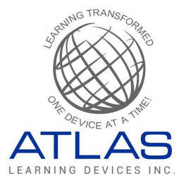 LEARNING TRANSFORMED ONE DEVICE AT A TIME! ATLAS LEARNING DEVICES INC.