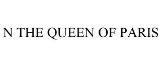 N THE QUEEN OF PARIS