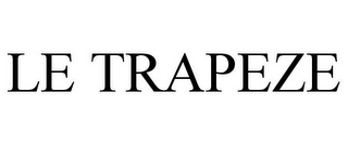 LE TRAPEZE