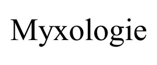 MYXOLOGIE