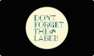 DON¿T FORGET THE LABEL