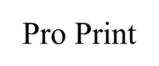 PRO PRINT