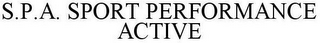 S.P.A. SPORT PERFORMANCE ACTIVE