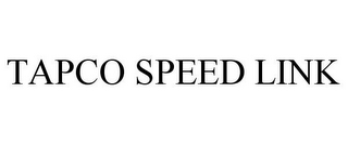 TAPCO SPEED LINK