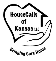 HOUSECALLS OF KANSAS LLC BRINGING CARE HOME