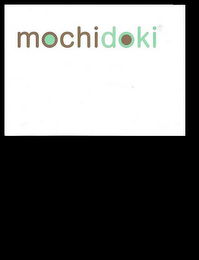 MOCHIDOKI