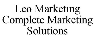 LEO MARKETING COMPLETE MARKETING SOLUTIONS