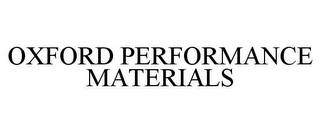 OXFORD PERFORMANCE MATERIALS