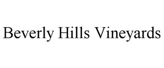 BEVERLY HILLS VINEYARDS