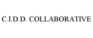 C.I.D.D. COLLABORATIVE