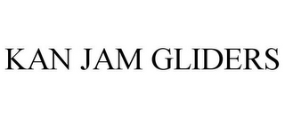 KAN JAM GLIDERS