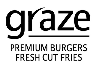 GRAZE PREMIUM BURGERS FRESH CUT FRIES